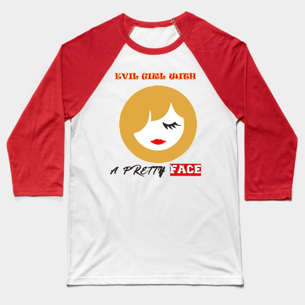 EVIL GIRL WITH A PRETTY FACE Baseball T-Shirt by damieloww